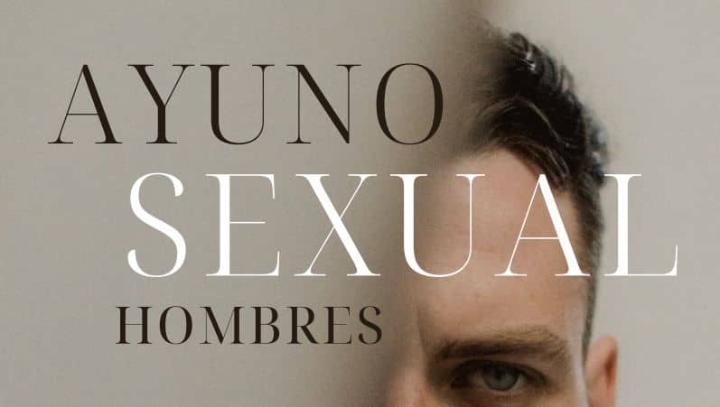 Ayuno Sexual – Hombres
