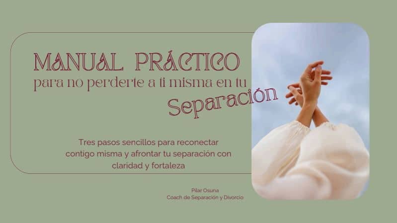 Manual práctico para no perderte en tu separación